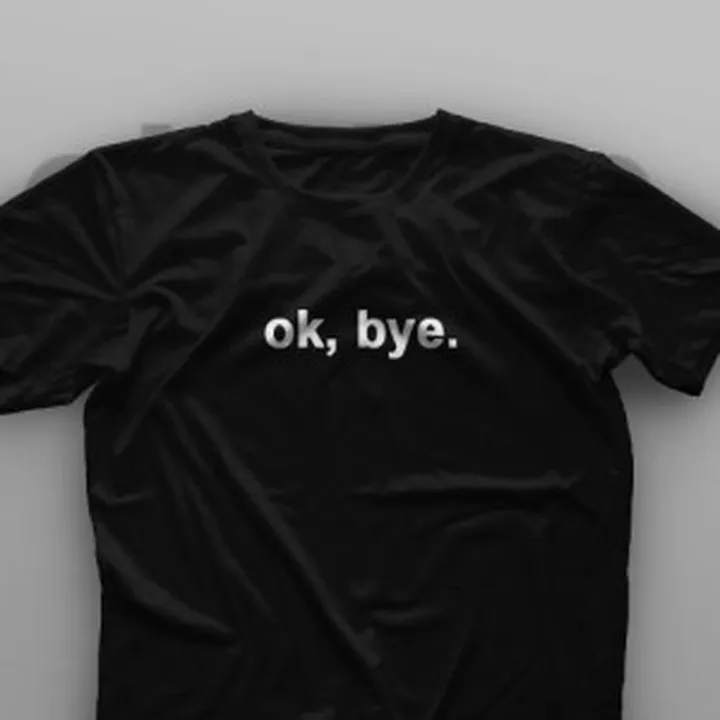 تیشرت Ok, Bye