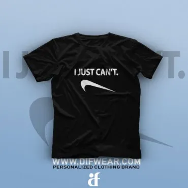 تیشرت I Just Can't #1