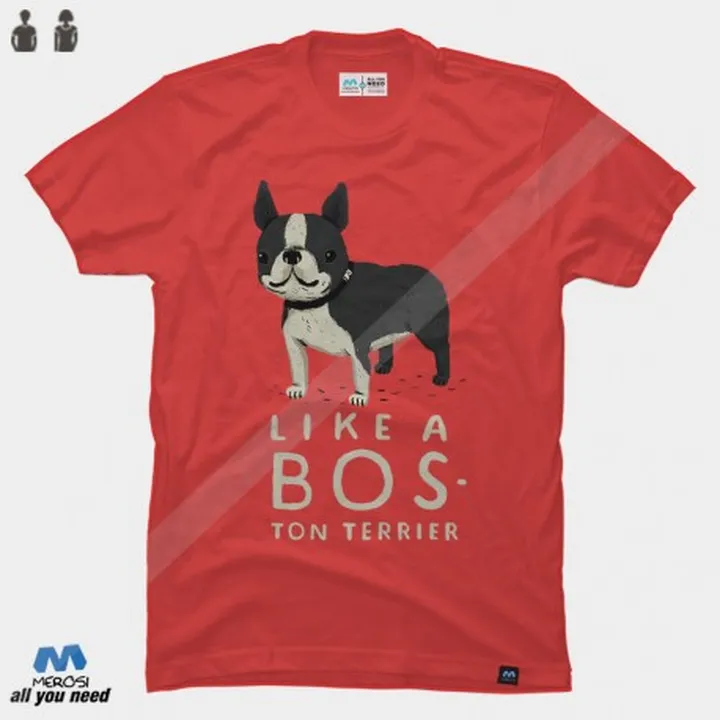 تیشرت like a bos-ton terrier