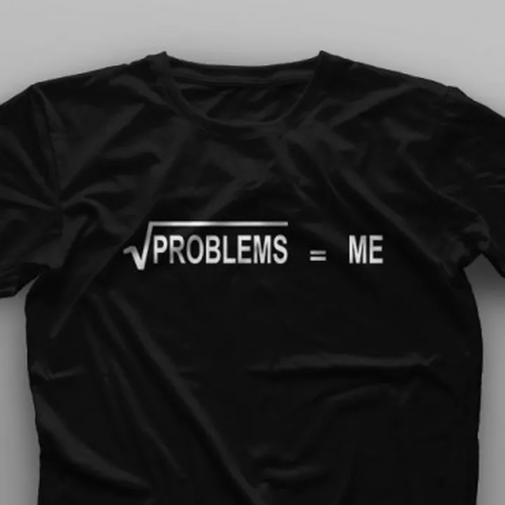 تیشرت Problems = Me√