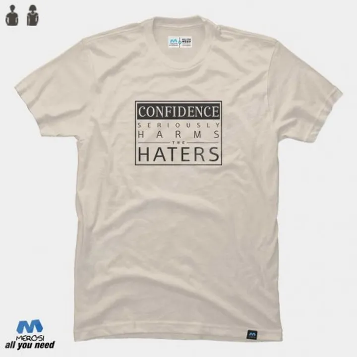 تیشرت Confidence Seriously Harms the Haters