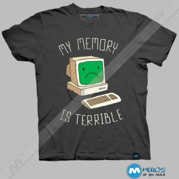 تیشرت طرح My Memory Is Terrible