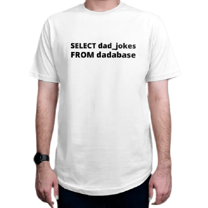 تیشرت برنامه نویسی طرح Select dad jokes From dadabase